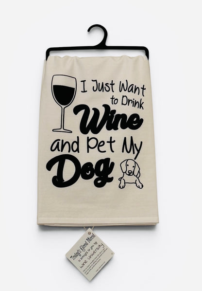 Funny Wine & Dog Towel – Pet My Dog | 100% Cotton | Wine Country INC